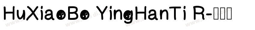 HuXiaoBo YingHanTi R字体转换
